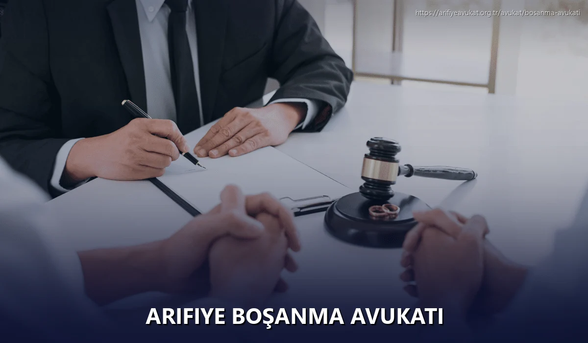 Arifiye Boşanma Avukatı