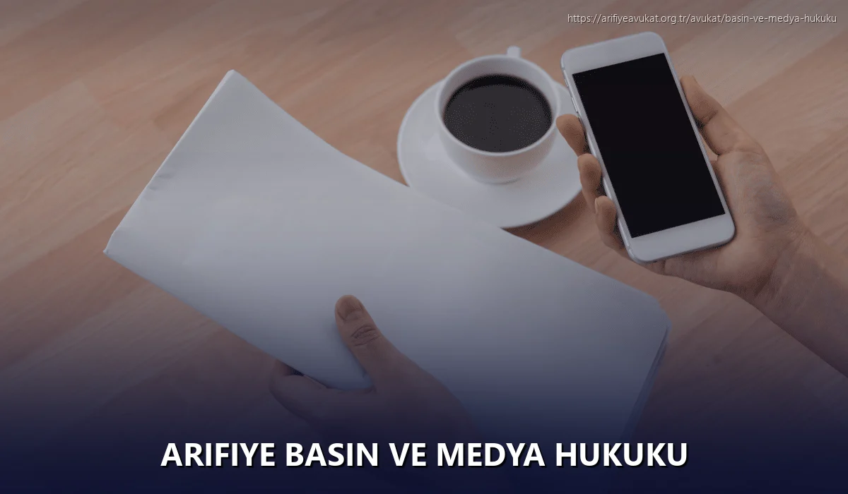 Arifiye Basın ve Medya Hukuku