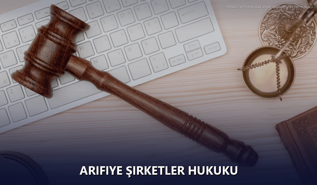 Arifiye Şirketler Hukuku