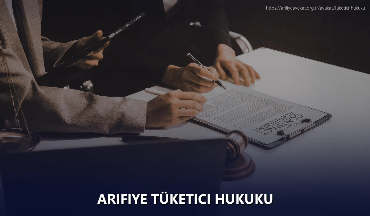 Arifiye Tüketici Hukuku
